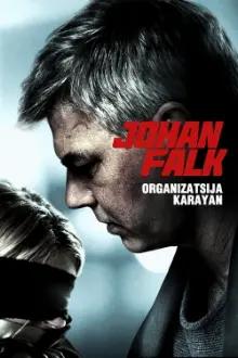 Johan Falk: Organização Karajan