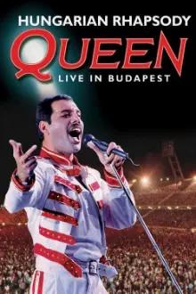 Hungarian Rhapsody: Queen Live in Budapest
