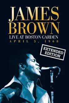 James Brown Live At The Boston Garden - April 5, 1968