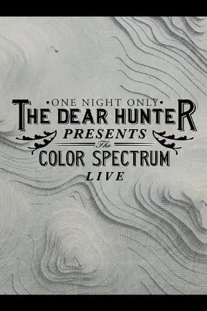 The Dear Hunter Presents: The Color Spectrum Live