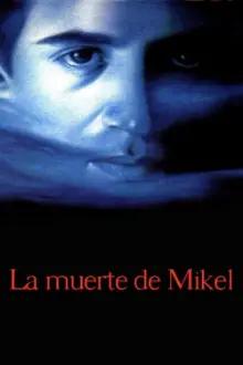 Mikel's Death