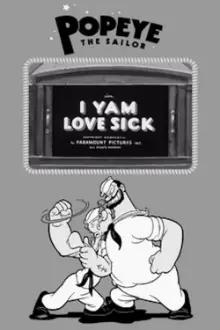 I Yam Love Sick