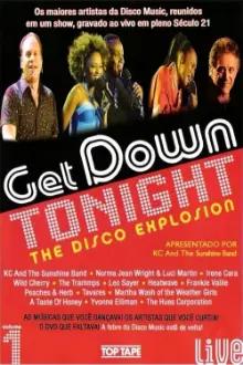 Get Down Tonight: The Disco Explosion - Vol. 1