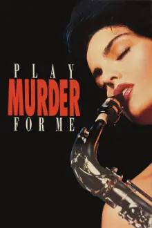 Play Murder for Me