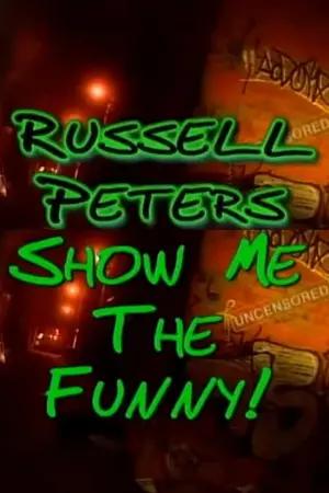 Russell Peters: Show Me the Funny