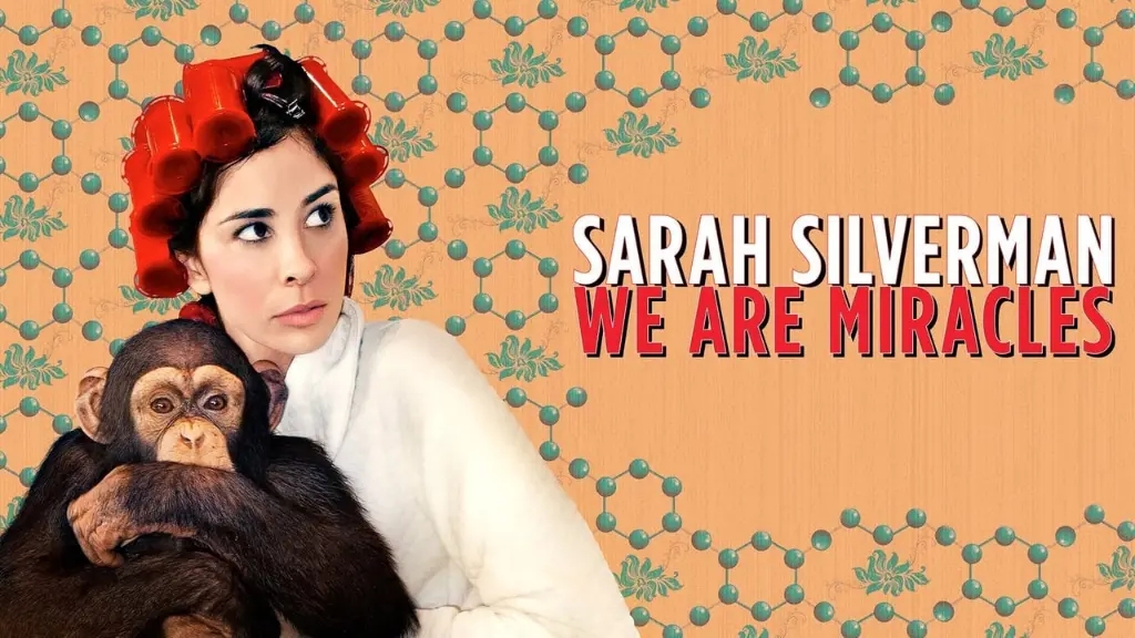 Sarah Silverman: We Are Miracles