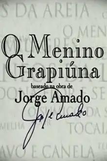 Jorge Amado - O Menino Grapiúna