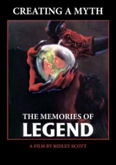 Creating a Myth... the Memories of 'Legend'