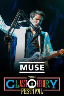 Muse: Live at Glastonbury 2004