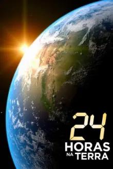24 Horas na Terra