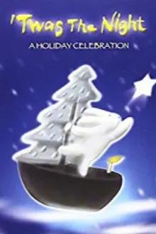 'Twas the Night - A Holiday Celebration
