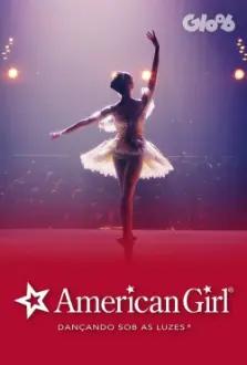 American Girl: Dançando sobre as luzes