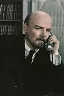 Boris Smirnov como: Vladimir Lenin