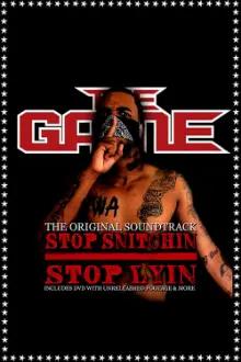 The Game: Stop Snitchin Stop Lyin