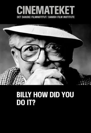 Billy, How Did You Do It?