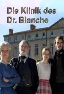 A Clínica do Dr. Blanche