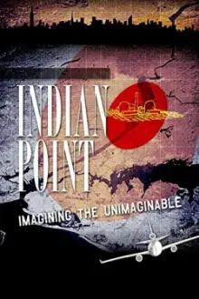 Indian Point: Imaginando o Inimaginável