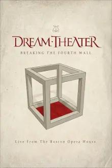 Dream Theater: Breaking The Fourth Wall