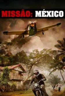 Missão: México