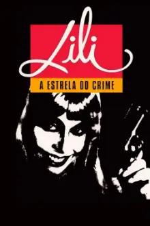Lili, A Estrela do Crime