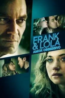 Frank & Lola - Amor Obsessivo
