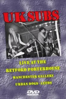 UK Subs: Live at Retford Porterhouse & Manchester Gallery
