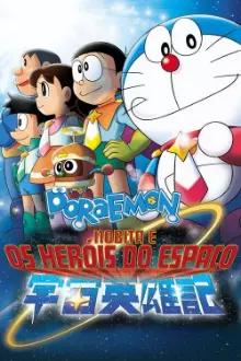 Doraemon: Nobita e Os Heróis do Espaço