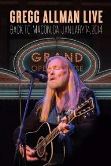 Gregg Allman Live: Back To Macon, GA
