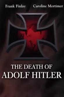 A Morte de Adolf Hitler