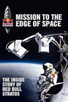 Missão No Limite do Espaço: A Verdadeira História do Red Bull Stratos