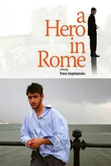 A Hero... in Rome