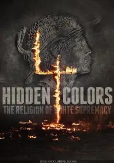 Hidden Colors 4: The Religion of White Supremacy