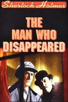 Sherlock Holmes: The Man Who Disappeared