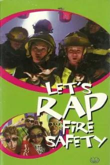 Let's Rap Fire Safety