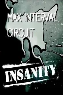 Insanity: Max Interval Circuit