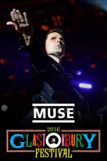 Muse: Live at Glastonbury 2016
