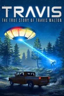 Travis: A Verdadeira História de Travis Walton