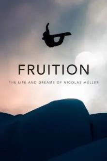Fruition - The Life and Dreams of Nicolas Müller