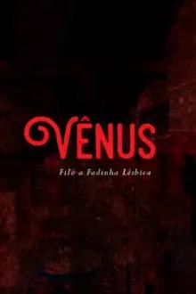 Vênus – Filó a fadinha lésbica