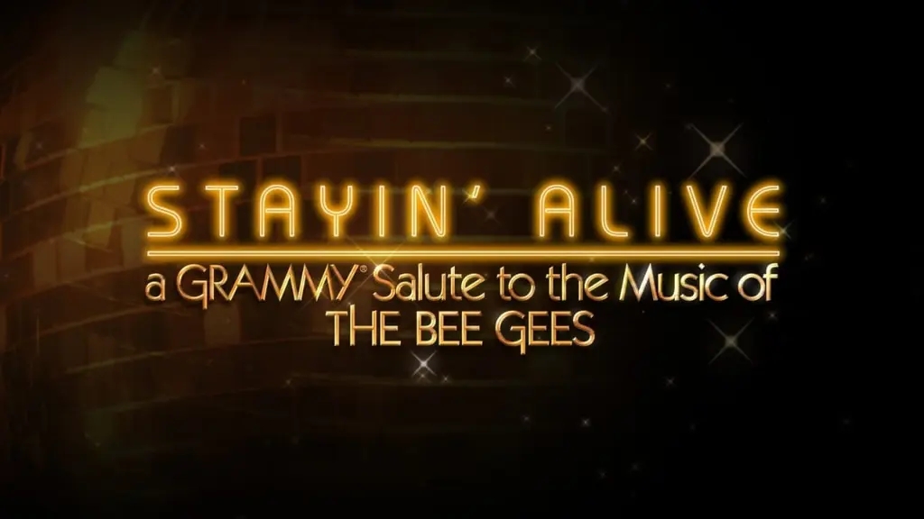 Stayin' Alive: A Grammy Salute to the Music of the Bee Gees
