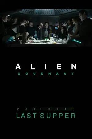 Alien: Covenant - Prólogo: Última Refeição