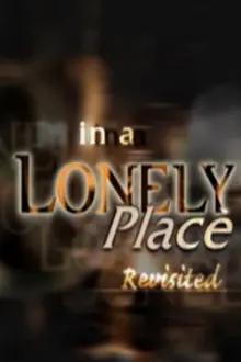 'In a Lonely Place' Revisited