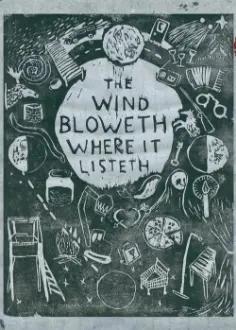 The Wind Bloweth Where it Listeth