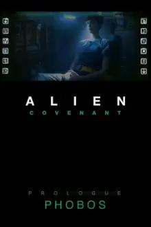 Alien: Covenant - Prologue: Phobos