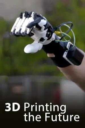 3D - Printing the future