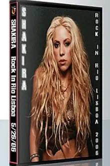 Shakira (2006) Rock in Rio Lisboa