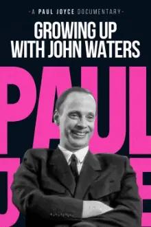 Growing Up with John Waters
