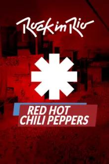 Red Hot Chili Peppers: Rock in Rio