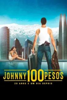 Johnny 100 Pesos - 20 Anos e um Dia Depois