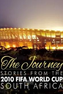 The Journey - Histórias da Copa do Mundo da FIFA de 2010